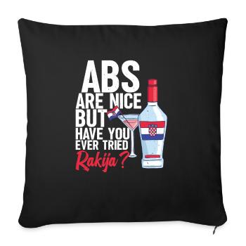 Les ABS sont sympas, mais avez-vous jamais eu du rakija - Housse de coussin décorative 45 x 45 cm - noir - Devant