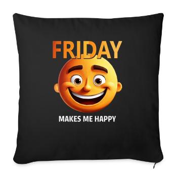 FRIDAY MAKES ME HAPPY - Sofakissenbezug 45 x 45 cm - Schwarz - Vorne