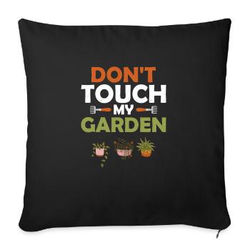 Don't Touch My Garden Botanical Gardening - Sofakissenbezug 45 x 45 cm - Schwarz - Vorne