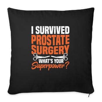 Ich Habe Die Prostata -operation Überlebt. Was Ist - Sofakissenbezug 45 x 45 cm - Schwarz - Vorne
