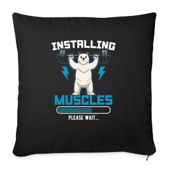 Installing Muscles Please Wait Fitness - Sofakissenbezug 45 x 45 cm - Schwarz - Vorne