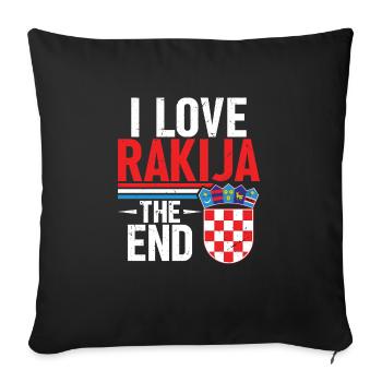 I Love Rakija The End - Sofa pillowcase 17,3'' x 17,3'' (45 x 45 cm) - black - Front