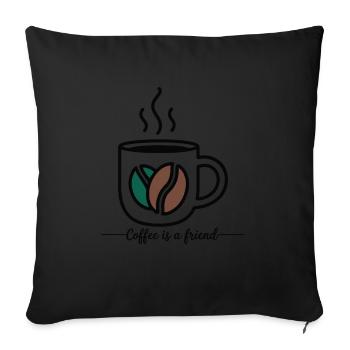 COFFEE IS A FRIEND - Sofa pillowcase 17,3'' x 17,3'' (45 x 45 cm) - black - Front