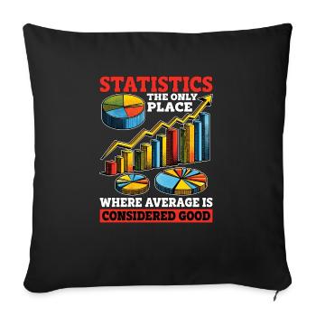 Statistiques Le seul endroit Comptable Statisticien - Housse de coussin décorative 45 x 45 cm - noir - Devant