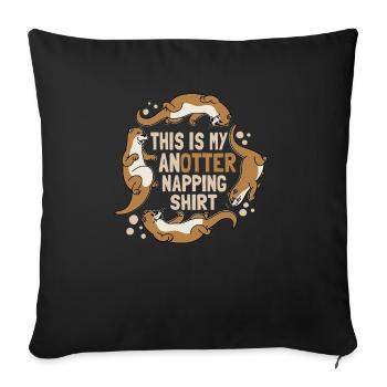 C’est ma chemise de sieste Anotter Otter Tiere - Housse de coussin décorative 45 x 45 cm - noir - Devant