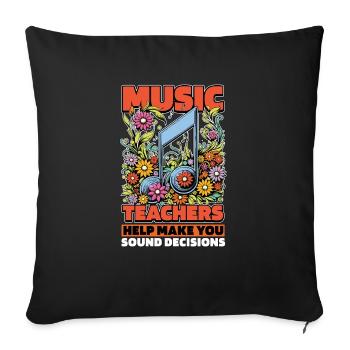 Music Teachers Help You Make Sound Music Lover - Sofa pillowcase 17,3'' x 17,3'' (45 x 45 cm) - black - Front