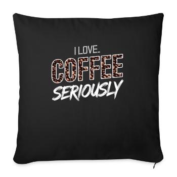 J’adore le café. Sérieusement. - Housse de coussin décorative 45 x 45 cm - noir - Devant