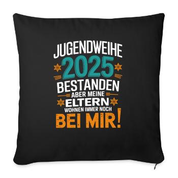 Jugendweihe 2025 Bestanden Eltern Wohnen Immer - Sofakissenbezug 45 x 45 cm - Schwarz - Vorne