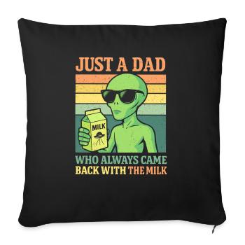 Juste un papa qui revenait toujours, papa extraterrestre - Housse de coussin décorative 45 x 45 cm - noir - Devant