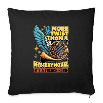 French Horn More Twists Than A Mystery Musician - Sofa pillowcase 17,3'' x 17,3'' (45 x 45 cm) - black - Front