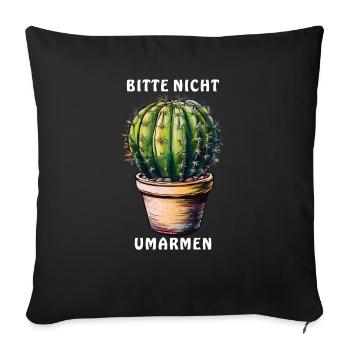KAKTUS BITTE NICHT UMARMEN - Sofakissenbezug 45 x 45 cm - Schwarz - Vorne