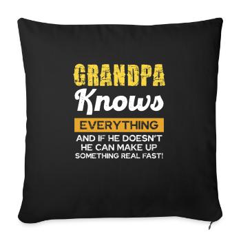 Grandpa knows everything and invents quickly - Sofa pillowcase 17,3'' x 17,3'' (45 x 45 cm) - black - Front