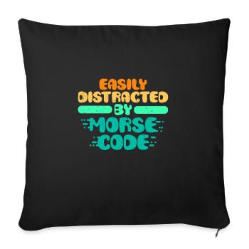 Morsecode Easily Distracted By Morse Code - Sofakissenbezug 45 x 45 cm - Schwarz - Vorne