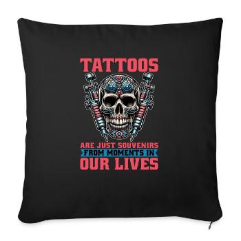 Tatoueur Les tatouages ne sont que des souvenirs Tatoueur - Housse de coussin décorative 45 x 45 cm - noir - Devant
