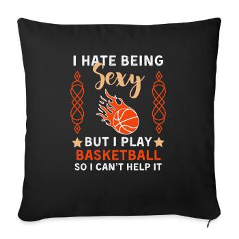 Funny Basketball Saying Basketball Player - Sofa pillowcase 17,3'' x 17,3'' (45 x 45 cm) - black - Front