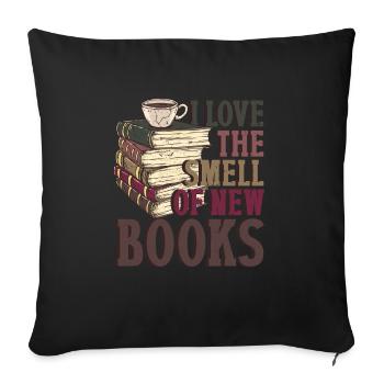 Reading Book Lovers Smell Of New Books - Sofa pillowcase 17,3'' x 17,3'' (45 x 45 cm) - black - Front