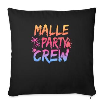 Malle Party Crew Mallorca Party Urlaub - Sofakissenbezug 45 x 45 cm - Schwarz - Vorne