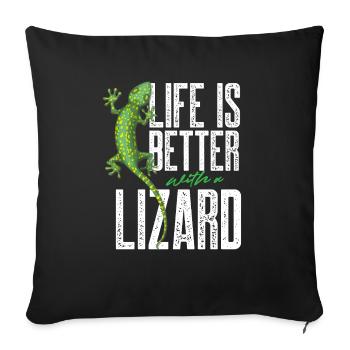 life is better with a lizard Design for a lizard - Sofakissenbezug 45 x 45 cm - Schwarz - Vorne