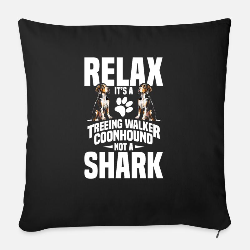 Treeing Walker Coonhound Owner Puppy Relax It´s - Sofakissenbezug 45 x 45 cm - Schwarz