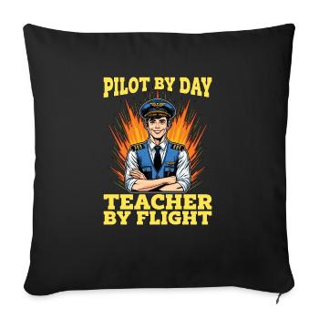 Flight Instructor Pilot By Day Aviation Teacher - Sofa pillowcase 17,3'' x 17,3'' (45 x 45 cm) - black - Front