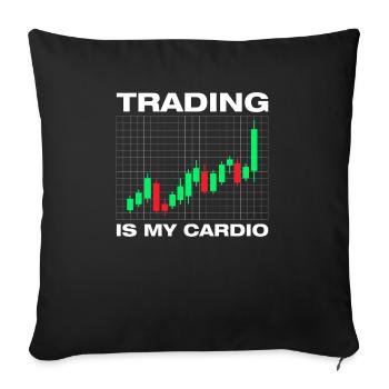 Trading is my cardio Stock Market Stock Market Trader - Sofa pillowcase 17,3'' x 17,3'' (45 x 45 cm) - black - Front