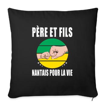 père et fils papa nantais nantes fête des pères - Housse de coussin décorative 45 x 45 cm - noir - Devant