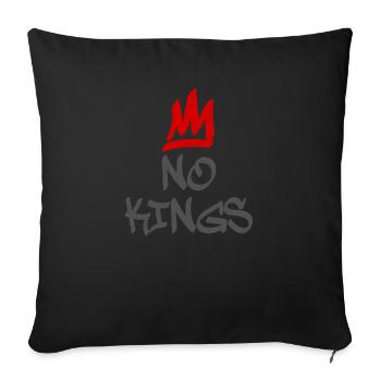 No Kings in America since 1776 - Sofa pillowcase 17,3'' x 17,3'' (45 x 45 cm) - black - Front