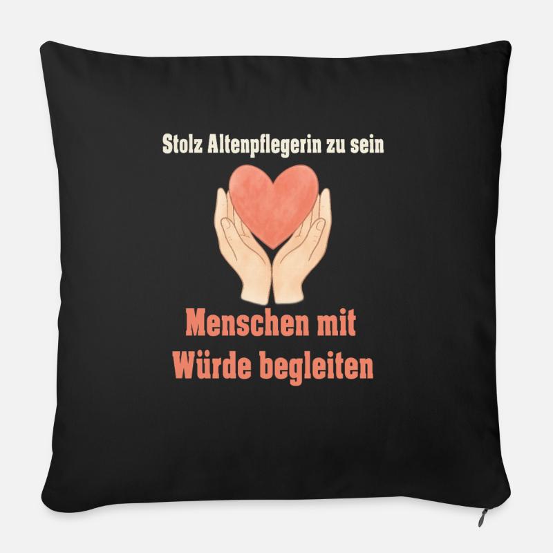 Stolz Altenpflegerin zu sein mit Wuerde begleit - Sofakissenbezug 45 x 45 cm - Schwarz