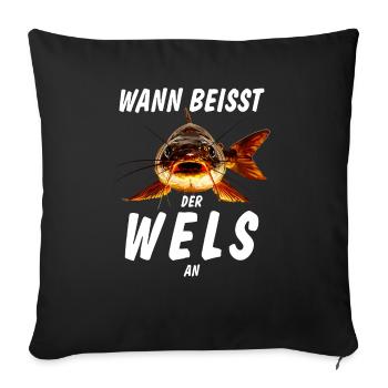 WANN BEISST DER WELS AN - Sofakissenbezug 45 x 45 cm - Schwarz - Vorne