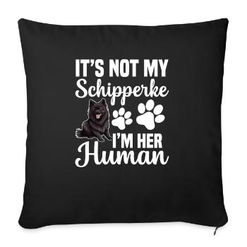 Ce n’est pas mon Schipperke, je suis sa personne - Housse de coussin décorative 45 x 45 cm - noir - Devant