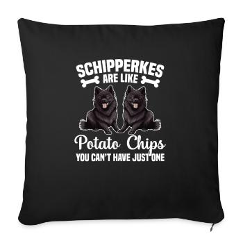 Schipperkes are like potato chips that you - Sofa pillowcase 17,3'' x 17,3'' (45 x 45 cm) - black - Front