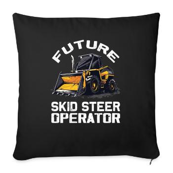Skid steer loader enthusiasts - Sofa pillowcase 17,3'' x 17,3'' (45 x 45 cm) - black - Front