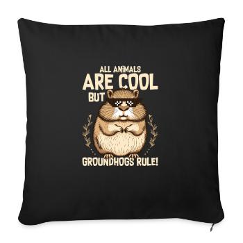 All Animals Are Cool But Groundhogs Rule! - Sofa pillowcase 17,3'' x 17,3'' (45 x 45 cm) - black - Front