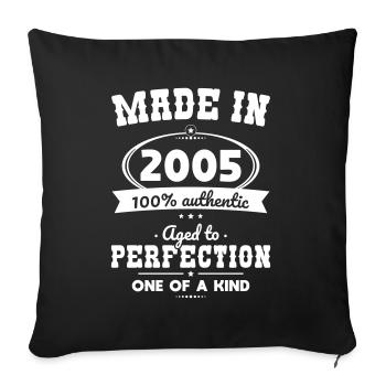 18th Birthday - Made in 2005 - Aged to perfection - Sofa pillowcase 17,3'' x 17,3'' (45 x 45 cm) - black - Front