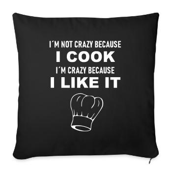 I am not crazy because i cook - Housse de coussin décorative 45 x 45 cm - noir - Devant