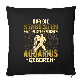 Sternzeichen stabil Aquarius Geschenk - Sofakissenbezug 45 x 45 cm - Schwarz - Vorne