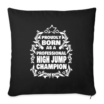 Professional High jump Champion - Sofakissenbezug 45 x 45 cm - Schwarz - Vorne