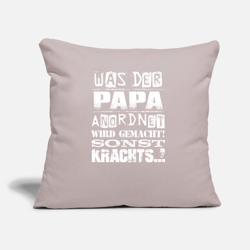 Beruf - Was der Papa anordnet, wird gemacht... Sofakissenbezug 45 x 45 cm