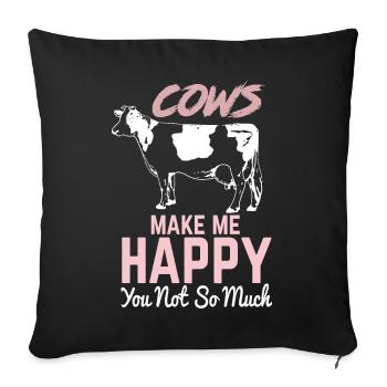 Cows Make Me Happy You Not So Much Farmer Farmer - Sofa pillowcase 17,3'' x 17,3'' (45 x 45 cm) - black - Front