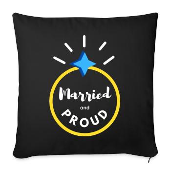 married and proud - Sofa pillowcase 17,3'' x 17,3'' (45 x 45 cm) - black - Front