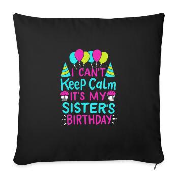 Je ne peux pas garder mon calme, c'est l'anniversaire de maman - Housse de coussin décorative 45 x 45 cm - noir - Devant