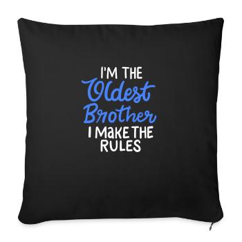 Oldest Brother Make The Rules Gift For Big Bros - Sofa pillowcase 17,3'' x 17,3'' (45 x 45 cm) - black - Front