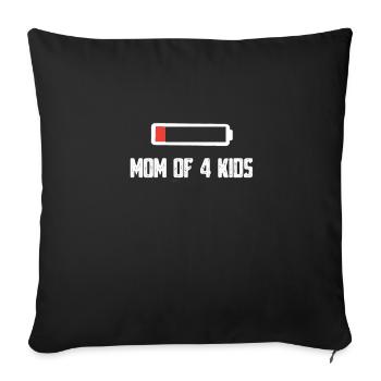 Mutter 4 Kindern Vier Kinder Mama Wenig Akku - Sofakissenbezug 45 x 45 cm - Schwarz - Vorne