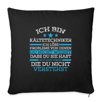 Kältetechniker Kältetechnik Klimatechniker - Sofakissenbezug 45 x 45 cm - Schwarz - Vorne
