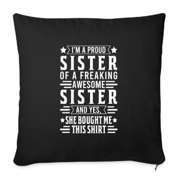 Sister Family Sisters Gift - Sofa pillowcase 17,3'' x 17,3'' (45 x 45 cm) - black - Front