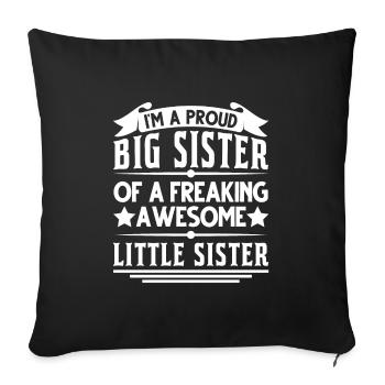 Big Sister Little Sister Sisters Big - Sofa pillowcase 17,3'' x 17,3'' (45 x 45 cm) - black - Front