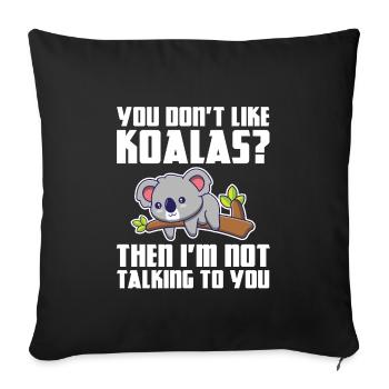 Koala Koalas Koala Bear Gift - Sofa pillowcase 17,3'' x 17,3'' (45 x 45 cm) - black - Front