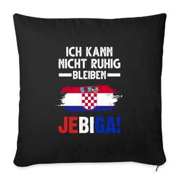 Jebiga Kroatischer Spruch Kroatische Flagge - Sofakissenbezug 45 x 45 cm - Schwarz - Vorne
