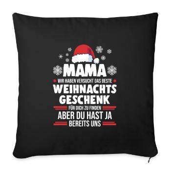 Mutter Mama Weihnachten Geschenk - Sofakissenbezug 45 x 45 cm - Schwarz - Vorne