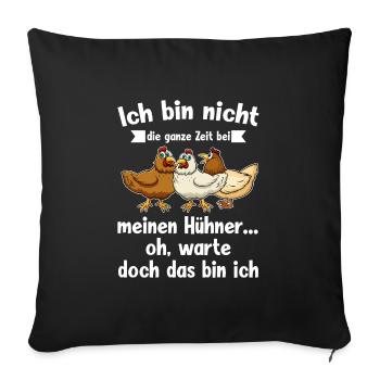 Hühner Huhn Hühnerzüchter Geschenk - Sofakissenbezug 45 x 45 cm - Schwarz - Vorne